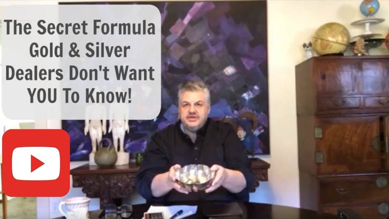 The Secret Formula Gold & Silver Dealers Don't Want You To Know!